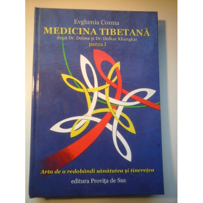 MEDICINA TIBETANA (partea I) - Evghenia Cozma 